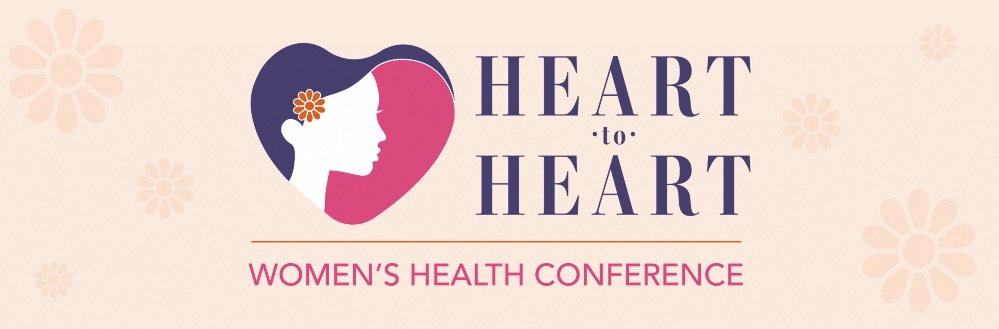 See you soon at the Heart-to-Heart Women's Health Conference!